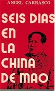 Books Frontpage Seis días en la China de Mao