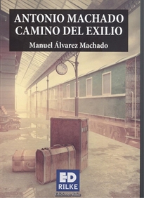 Books Frontpage Antonio MacHado Camino Del Exilio
