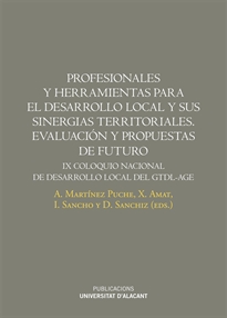 Books Frontpage Profesionales y herramientas para el desarrollo local y sus sinergias territoriales. Evaluación y propuestas de futuro