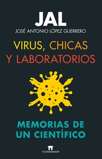 Books Frontpage Virus, chicas y laboratorios. Memorias de un científico