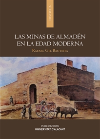 Books Frontpage Las minas de Almadén en la Edad Moderna