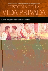 Books Frontpage Del Imperio Romano al año mil (Historia de la vida privada 1)