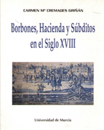 Books Frontpage Borbones, Hacienda y Súbditos en el Siglo Xviii