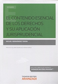 Books Frontpage EL CONTENIDO ESENCIAL DE LOS DERECHOS Y SU APLICACIÓN JURISPRUDENCIAL (Papel + e-book)