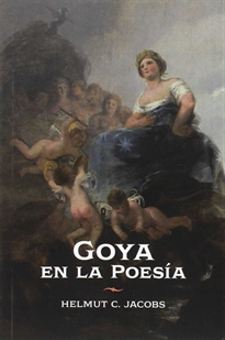 Books Frontpage Goya en la Poesía. Recepción e interpretación literaria de su obra