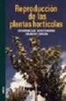 Portada del libro Reproduccion De Plantas Horticolas
