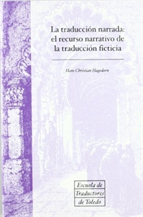 Books Frontpage La traducción narrada: el recurso narrativo de la traducción ficticia