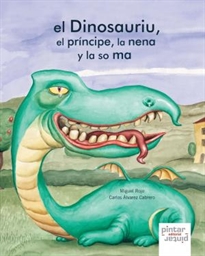 Books Frontpage El dinosauriu, el príncipe, la nena y la so má