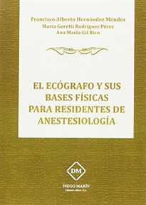 Books Frontpage El Ecógrafo Y Sus Bases Físicas Para Residentes De Anestesiología