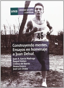 Books Frontpage Construyendo mentes. Ensayos en homenaje a Juan Delval. Constructing minds. Essays in honor or Juan Delval