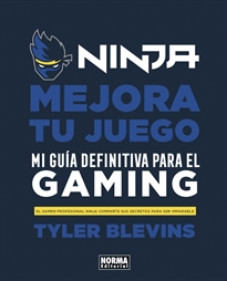 Books Frontpage Ninja: Mejora tu juego. Mi guía definitiva para ser un buen gamer