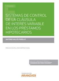 Books Frontpage Sistemas de control de la cláusula de interés variable en los préstamos hipotecarios (Papel + e-book)