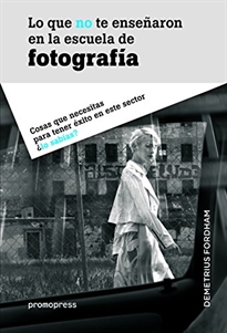 Books Frontpage Lo que no te enseñaron en la escuela de fotografía