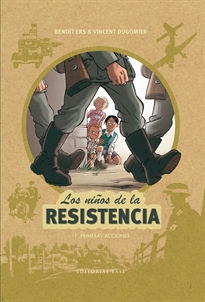 Books Frontpage Los Niños De La Resistencia 1. Primeras Acciones (2ªed)