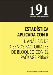 Books Frontpage Estadística aplicada con R 11. Análisis de diseños factoriales de bloqueo con el package PBlock