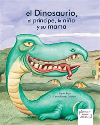 Books Frontpage El dinosaurio, el príncipe, la niña y su mamá