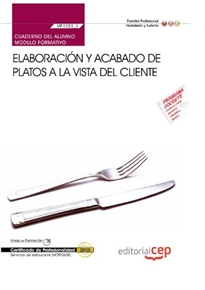 Books Frontpage Cuaderno del Alumno Elaboración y acabado de platos a la vista del cliente (MF1053_2). Certificados de Profesionalidad. Servicios de Restaurante (HOTR0608)