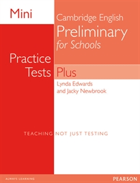 Books Frontpage Mini Practice Tests Plus: Cambridge English Preliminary for Schools