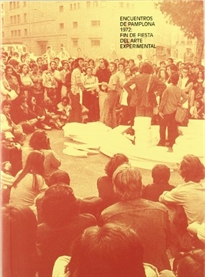 Books Frontpage Encuentros en Pamplona 1972. Fin de fiesta del arte experimental