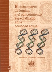 Books Frontpage El diccionario de lengua y el conocimiento especializado en la sociedad actual