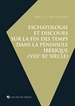 Front pageEschatologie et discours sur la fin des temps dans la péninsule Ibérique (VIIIe-XIe siècle)