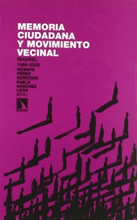 Books Frontpage Memoria ciudadana y movimiento vecinal Madrid 1968-2008