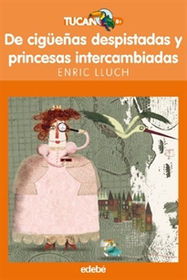 Books Frontpage De Cigüeñas Despistadas Y Princesas Intercambiadas