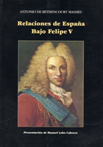 Books Frontpage Relaciones De España Bajo Felipe V. Del Tratado De Sevilla A La Guerra Con Inglaterra (1729-1739)