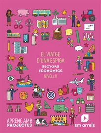 Books Frontpage El viatge d´una espiga. Sectors económics (Nivell II). Aprenc amb projectes