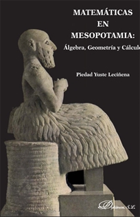 Books Frontpage Matemáticas en Mesopotamia. Álgebra, Geometría y Cálculo