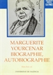 Front pageMarguerite Yourcenar: biographie, autobiographie