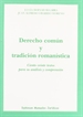 Front pageDerecho común y tradición romanística: ciento veinte textos para su análisis y comprensión