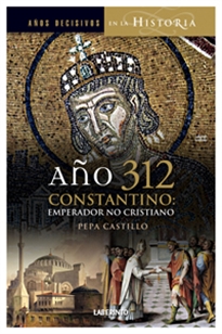Books Frontpage Año 312 Constantino: Emperador, no cristiano