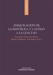 Books Frontpage Aniquilación de la República y castigo a la lealtad