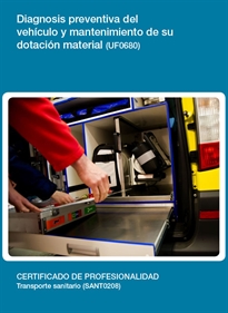 Books Frontpage Diagnosis preventiva del vehículo y mantenimiento de su dotación material (UF0680)
