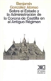 Front pageSobre el Estado y la administración de la Corona de Castilla en el antiguo régimen