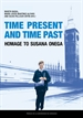 Front pageTime present and time past. A homage to Susana Onega