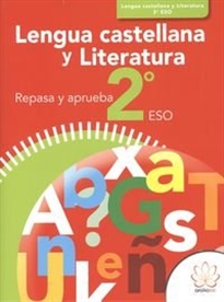 Books Frontpage Repasa Y Aprueba. Lengua Castellana Y Literatura 2º Eso