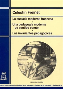 Books Frontpage Escuela moderna francesa. Una pedagogía moderna de sentido común. Las invariantes pedagógicas