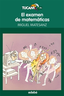 Books Frontpage El Examen De Matemáticas, De Miguel Matesanz