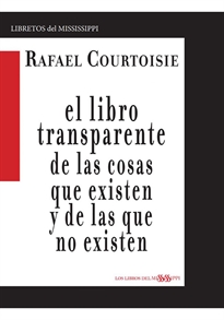 Books Frontpage El Libro Transparente De Las Cosas Que Existen Y De Las Que No Existen