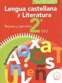 Books Frontpage Repasa Y Aprueba. Lengua Castellana Y Literatura 2º Eso. Solucionario