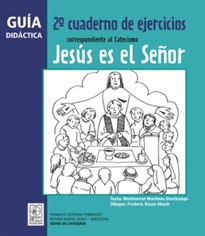Books Frontpage Guía didáctica 2º Cuaderno de ejercicios correspondiente al Catecismo Jesús es el Señor