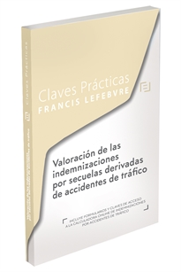 Books Frontpage Claves Prácticas Valoración de las indemnizaciones por secuelas derivadas de accidentes de tráfico