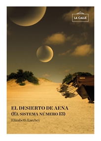 Books Frontpage El desierto de aena (el sistema número 13)