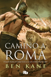 Books Frontpage Camino a Roma (La Legión Olvidada 3)