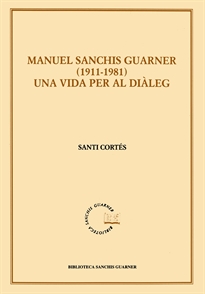 Books Frontpage Manuel Sanchis Guarner 1911-1981. Una vida per al diàleg