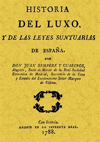 Books Frontpage Historia del luxo y de las leyes suntuarias de España