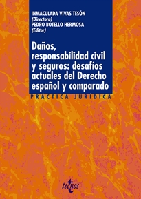 Books Frontpage Daños, responsabilidad civil y seguros: desafíos actuales del derecho español y comparado
