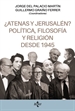 Front page¿Atenas y Jerusalén? Política, filosofía y religión desde 1945